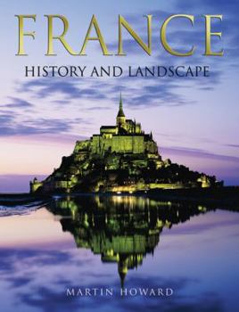 Hardcover France History and Landscape Book