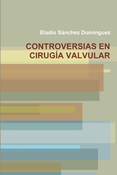 Paperback Controversias En Cirugia Valvular [Spanish] Book