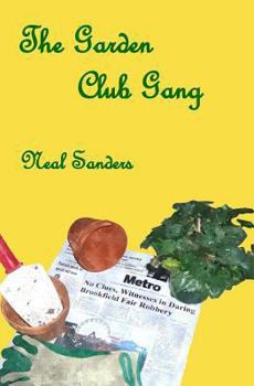 Paperback The Garden Club Gang Book