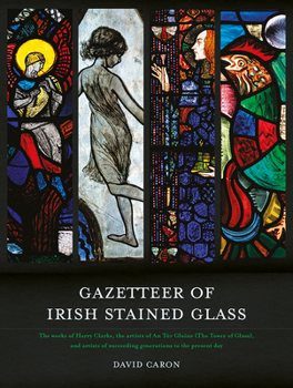 Hardcover Gazetteer of Irish Stained Glass: Revised New Edition Book