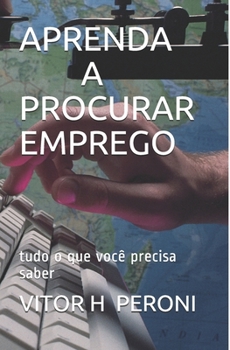 Paperback Aprenda a Procurar Emprego: Vitor H. Peroni [Portuguese] Book