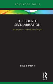 Hardcover The Fourth Secularisation: Autonomy of Individual Lifestyles Book