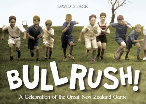 Paperback Bullrush: a Celebration of the Great New Zealand Game Book