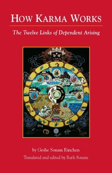 Paperback How Karma Works: The Twelve Links of Dependent-Arising Book