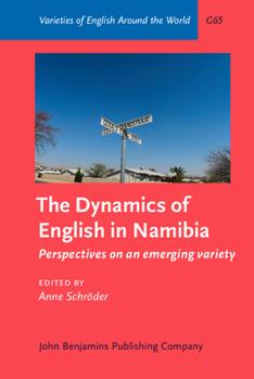Hardcover The Dynamics of English in Namibia (Varieties of English Around the World) Book