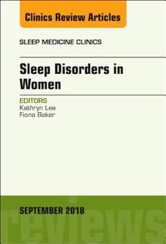 Hardcover Sleep Issues in Women's Health, an Issue of Sleep Medicine Clinics: Volume 13-3 Book