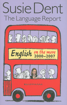 Hardcover The Language Report 5: English on the Move, 2003-2007 Book