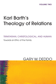 Paperback Karl Barth's Theology of Relations, Volume 2 Book