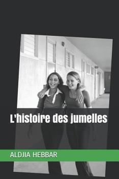 Paperback L'Histoire Des Jumelles [French] Book
