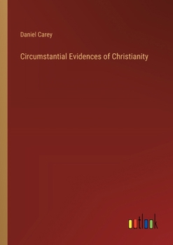 Paperback Circumstantial Evidences of Christianity Book