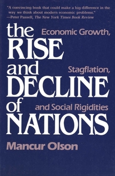 Paperback The Rise and Decline of Nations: Economic Growth, Stagflation, and Social Rigidities Book