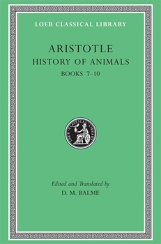 Hardcover History of Animals, Volume III: Books 7-10 [Greek, Ancient (To 1453)] Book