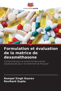 Paperback Formulation et évaluation de la matrice de dexaméthasone [French] Book