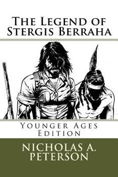 Paperback The Legend of Stergis Berraha: Younger Ages Edition Book