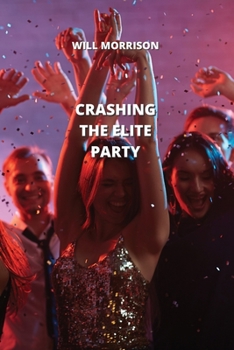 Paperback Crashing the Elite Party Book