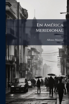 Paperback En América Meridional: Brasil, Uruguay, Argentina... [Spanish] Book