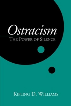 Hardcover Ostracism: The Power of Silence Book