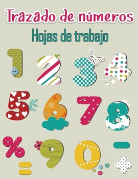 Libro de trazado de números para preescolares: Libros de trazado de números para niños de 2 a 5 años, Libro de trabajo de trazado de números, Libro de ... fáciles para los niños