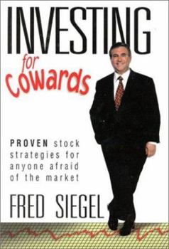 Hardcover Investing for Cowards: Proven Stock Strategies for Anyone Afraid of the Market Book