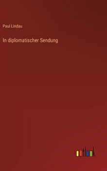In diplomatischer Sendung