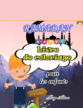 Paperback Livre de coloriage Ramadan: Pour les enfants [French] Book