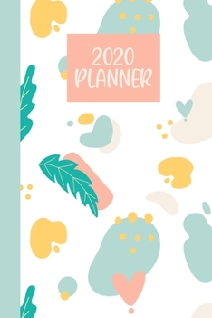 2020 Planner: |Simple On-The-Go Yearly, Monthly, and Weekly Organizer, Appointment Calendar, and Lined Journal | Abstract Pattern Cover Design in Tropical Mint Pastel Colors