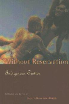 Paperback Without Reservation: Indigenous Erotica Book