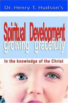 Paperback Spiritual Development: Growing Gracefully Book