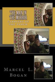 Paperback The Man in the Mirror: carriers of the torch Book