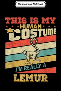 Composition Notebook: Lemur Human Costume Retro Vintage Halloween  Journal/Notebook Blank Lined Ruled 6x9 100 Pages