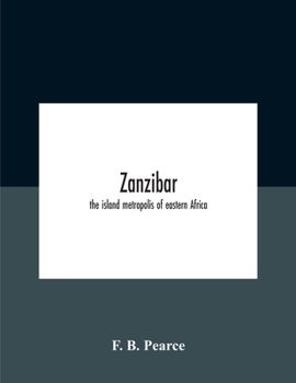Paperback Zanzibar: The Island Metropolis Of Eastern Africa Book