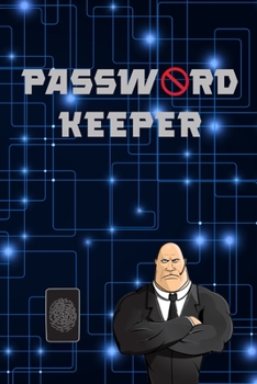 Password Keeper: Save Your Logins and Passwords Safely Alphabetical Passwords Organizer Password Log Book Password Notebook Keeper Internet and Email Passwords