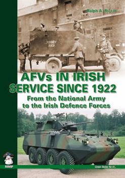 Paperback Afvs in Irish Service Since 1922: From the National Army to the Irish Defence Forces Book