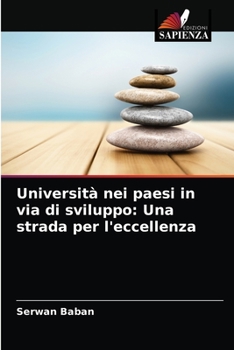 Paperback Università nei paesi in via di sviluppo: Una strada per l'eccellenza [Italian] Book