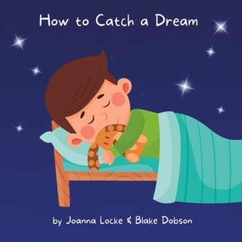 Paperback How to Catch a Dream Book