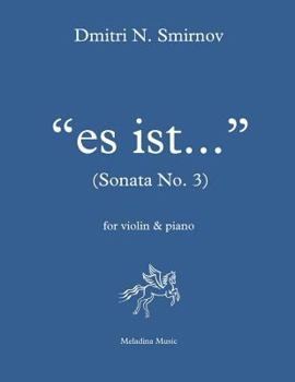 Paperback Es ist... (Sonata No. 3): for violin and piano Book