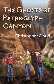 Paperback The Ghosts of Petroglyph Canyon Book