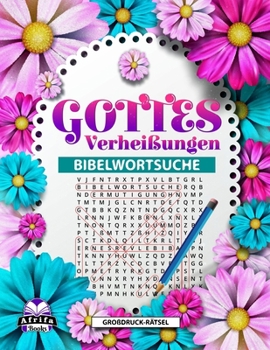 Paperback Gottes Verheißungen Bibelwortsuche: Großdruck-Rätsel mit Bibelversen zur Inspiration und Ermutigung [German] Book