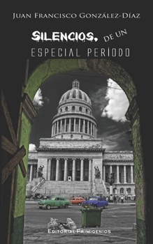 Paperback Silencios, de un especial período [Spanish] Book