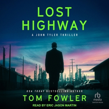 Lost Highway: A John Tyler Thriller