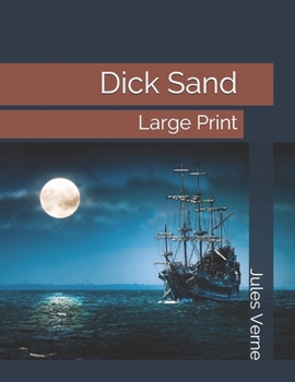 Dick Sand: Large Print