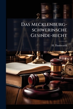 Paperback Das Mecklenburg-schwerinsche Gesinde-recht Book