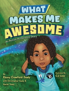 Hardcover What Makes Me Awesome: An Autism Acceptance Story Book