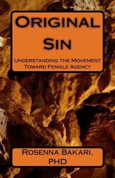 Paperback Original Sin: Understanding the Movement Toward Female Agency Book