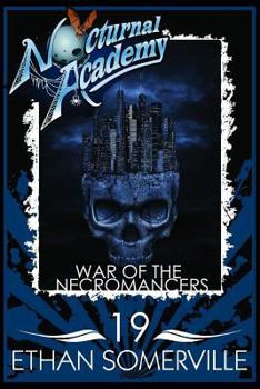 Paperback Nocturnal Academy 19 - War of the Necromancers Book