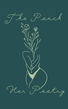 Paperback The Peach and Her Poetry Book