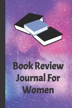 Paperback Book Review Journal For Women: Book Lover's Log Book