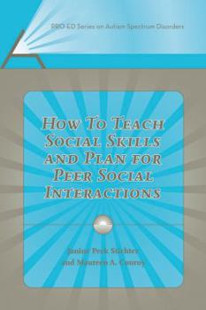 Paperback How to Teach Social Skills and Plan for Peer Social Interactions Book
