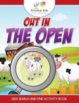 Paperback Out In the Open: Kids Search and Find Activity Book