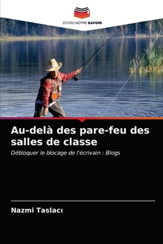 Paperback Au-delà des pare-feu des salles de classe [French] Book